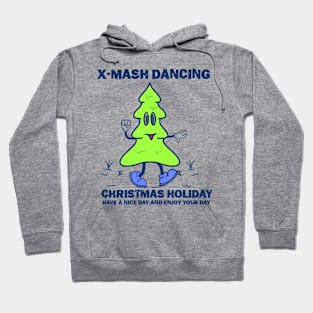 X mash dancng Hoodie